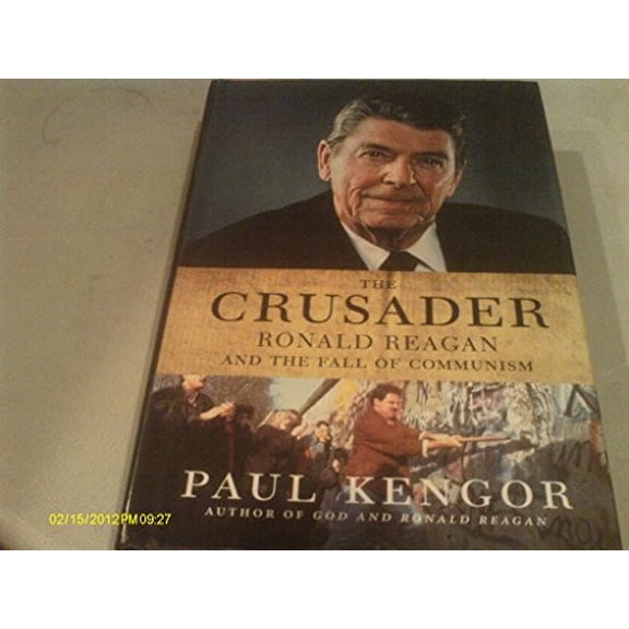 Pre-Owned The Crusader: Ronald Reagan and the Fall of Communism (Hardcover) 0061136905 9780061136900