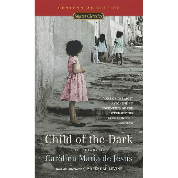 Child of the Dark: The Diary of Carolina Maria de Jesus, (Paperback)