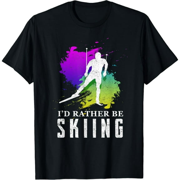I'd Rather Be Skiing Shirt - Funny Ski Trip Giftidea Shirt T-Shirt