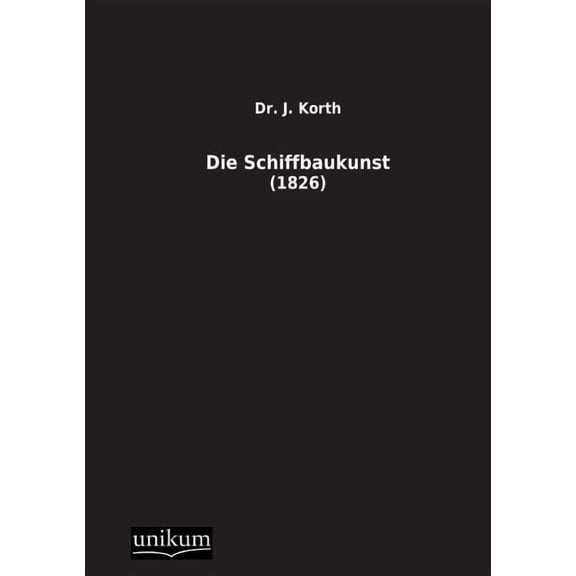 Die Schiffbaukunst (Paperback)