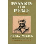 Passion for Peace: The Social Essays (Hardcover) by Thomas Merton, William H Shannon