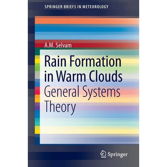 Springerbriefs in Meteorology Rain Formation in Warm Clouds: General Systems Theory, (Paperback)