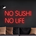 thumbnail image 3 of Handmadetneonsign No Sushi No Life Neon Sign, Sushi Led Sign, Japanese Food Led Light, 3 of 3