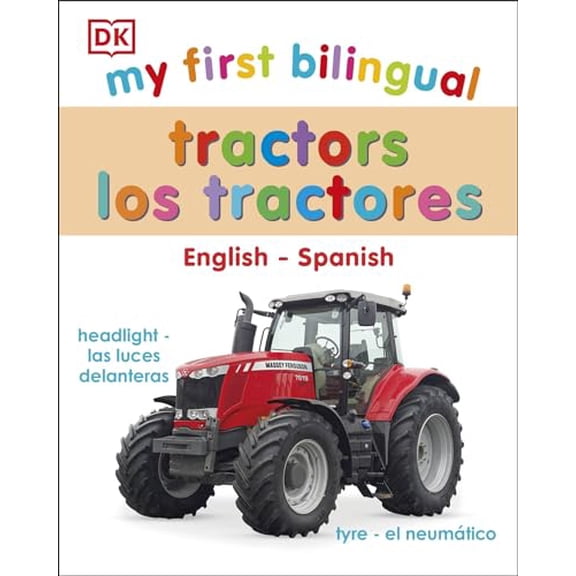 Pre-Owned My First Bilingual Tractors (Board book) 0744059534 9780744059533