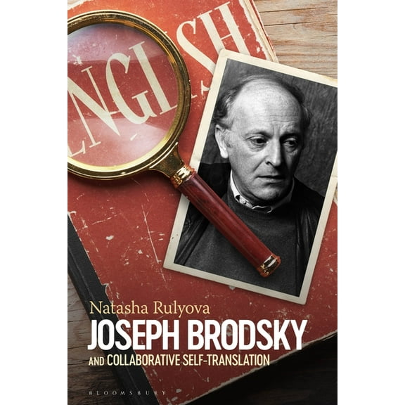 Joseph Brodsky and Collaborative Self-Translation, (Paperback)