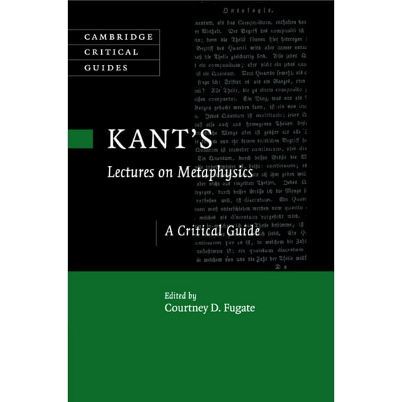 Cambridge Critical Guides Kant's Lectures on Metaphysics: A Critical Guide, (Paperback)