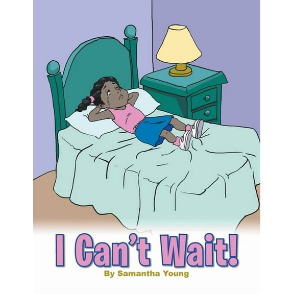 I Can't Wait (Paperback)