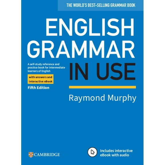 Grammar in Use English Grammar in Use Book with Answers and Interactive eBook: A Self-Study Reference and Practice Book for Intermediat, (Paperback)