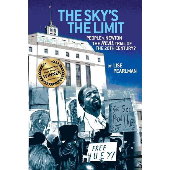 The Sky's the Limit People V. Newton, the Real Trial of the 20th Century?, (Paperback)