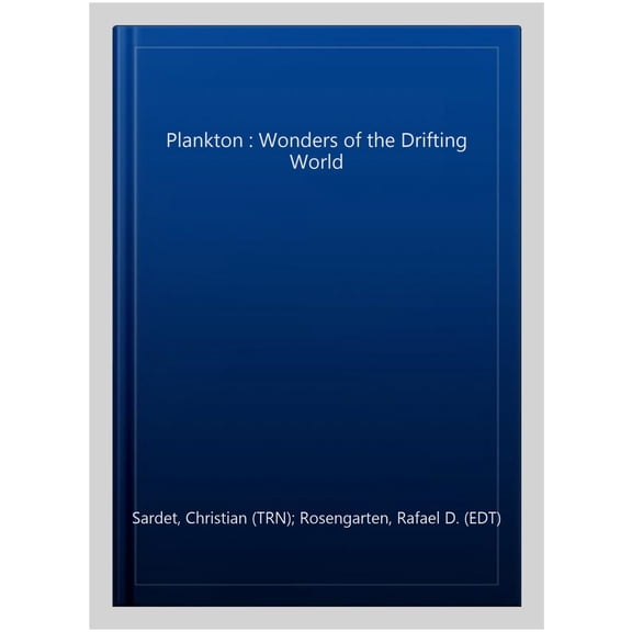 Pre-Owned Plankton : Wonders of the Drifting World (Hardcover)