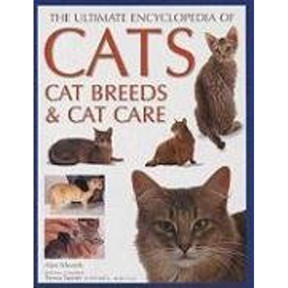 Pre-Owned Ultimate Encyclopedia of Cats, Cat Breeds and Cat Care (Hardcover) 1572151218 9781572151215