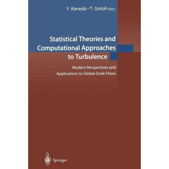 Statistical Theories and Computational Approaches to Turbulence: Modern Perspectives and Applications to Global-Scale Fl, (Paperback)