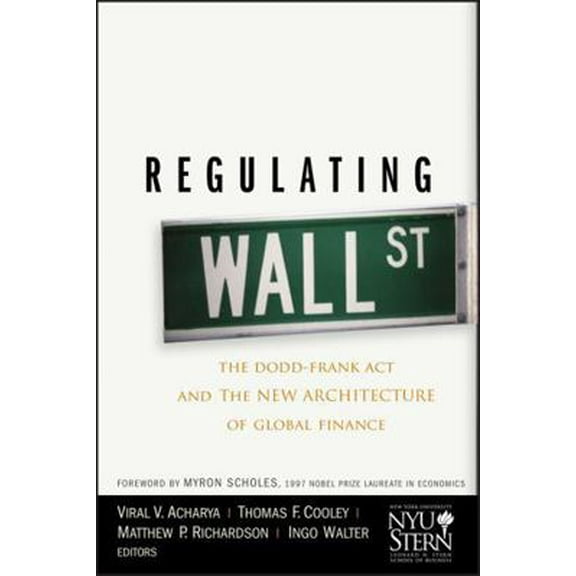 Pre-Owned Regulating Wall Street: The Dodd-Frank ACT and the New Architecture of Global Finance (Hardcover) 0470768770 9780470768778