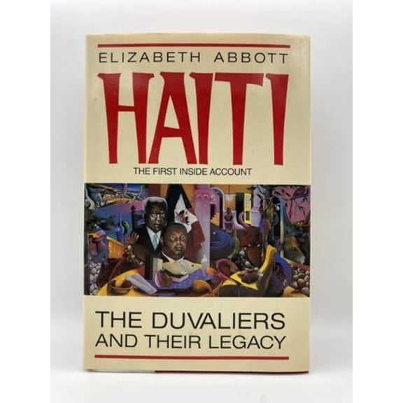 Pre-Owned Haiti: The Duvaliers and Their Legacy Hardcover