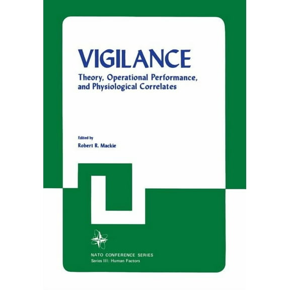 Vigilance: Theory, Operational Performance, and Physiological Correlates, (Paperback)