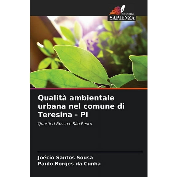 QualitÃ  ambientale urbana nel comune di Teresina - PI, (Paperback)