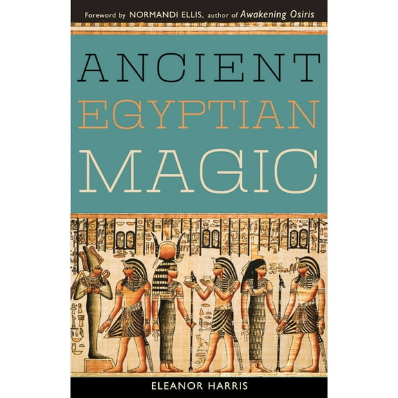 Ancient Egyptian Magic, (Paperback)