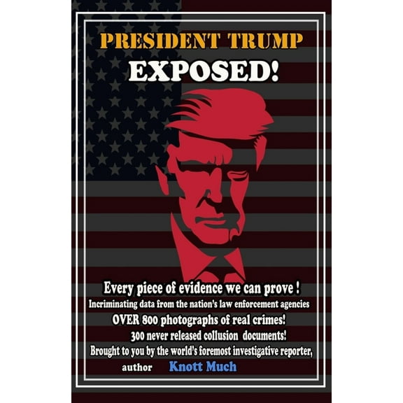 President Trump Eposed (Paperback)