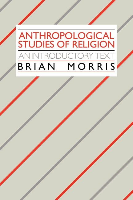 Anthropological Studies Of Religion : An Introductory Text (Paperback ...