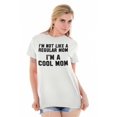 thumbnail image 6 of Funny Not a Regular Mom A Cool Mom Women's Graphic T Shirt Tees Brisco Brands L, 6 of 7