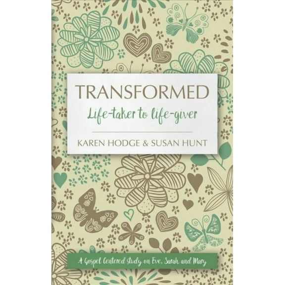 Focus for Women: Transformed: Life-Taker to Life-Giver (Paperback)