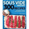 thumbnail image 2 of Sous Vide Maîtrise : 300 Recettes pour une Cuisson Moderne à Basse Température, 2 of 2