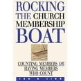 thumbnail image 1 of Pre-Owned Rocking the Church Membership Boat: Counting Members or Having Members Who Count (Paperback) 0827232241 9780827232242, 1 of 1