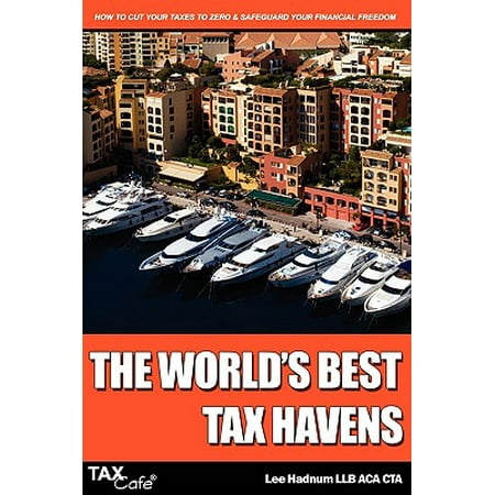 The World S Best Tax Havens How To Cut Your Taxes To Zero