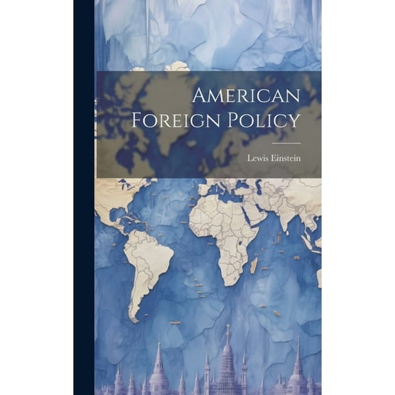 American Foreign Policy (Hardcover)