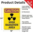 thumbnail image 2 of High Radiation Area With Symbol OSHA Caution Radiation Aluminum Sign 24 Inch x 18 Inch - 5 Pack, 2 of 8