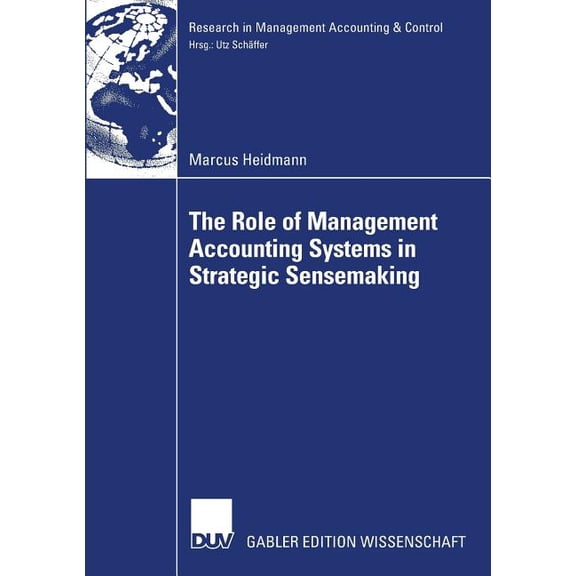 Research in Management Accounting & The Role of Management Accounting Systems in Strategic Sensemaking, (Paperback)