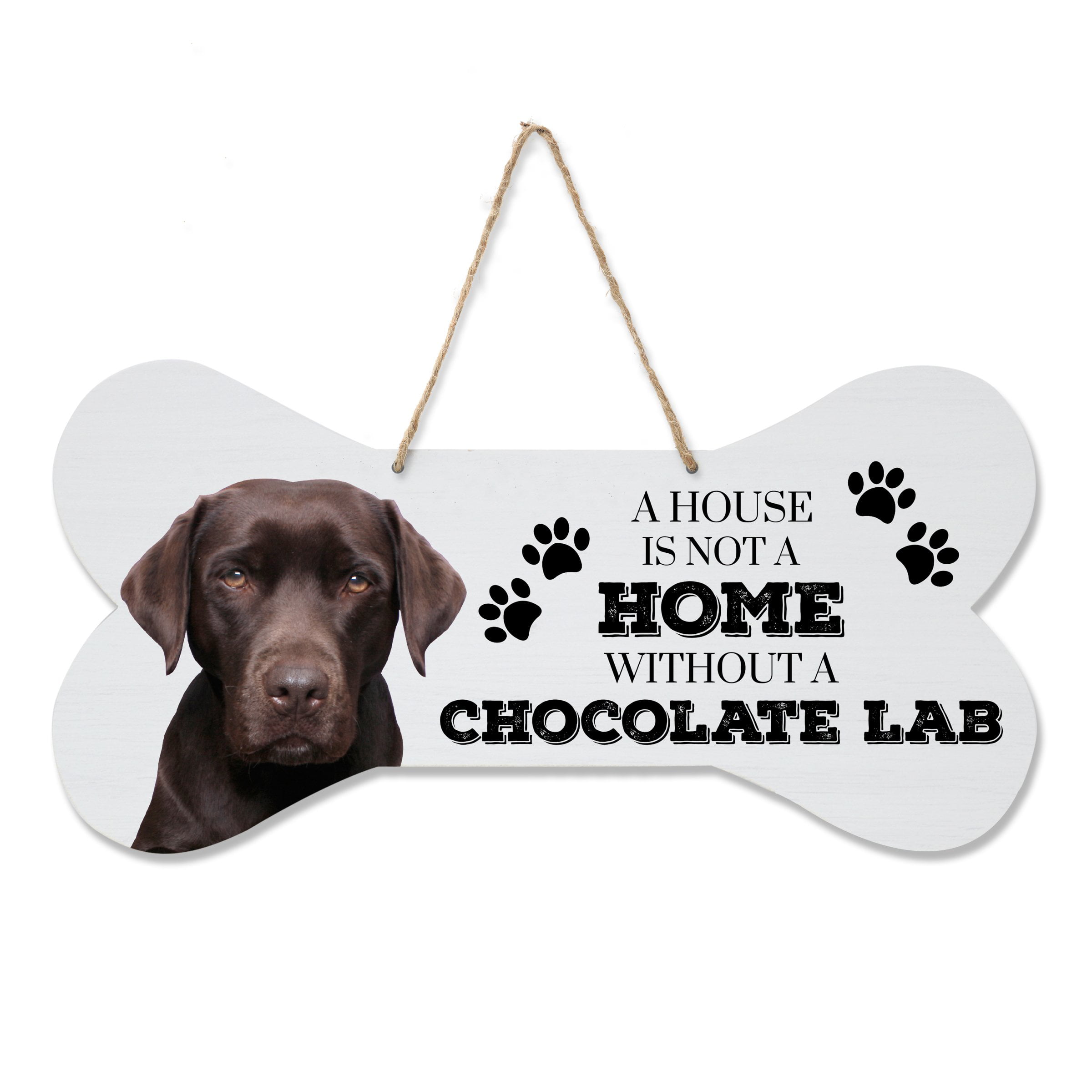 Chocolate Lab "A House is not a Home Without a Chocolate Lab" 10" x 5" Dog Sign