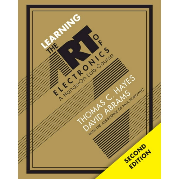 Learning the Art of Electronics: A Hands-On Lab Course, (Paperback)
