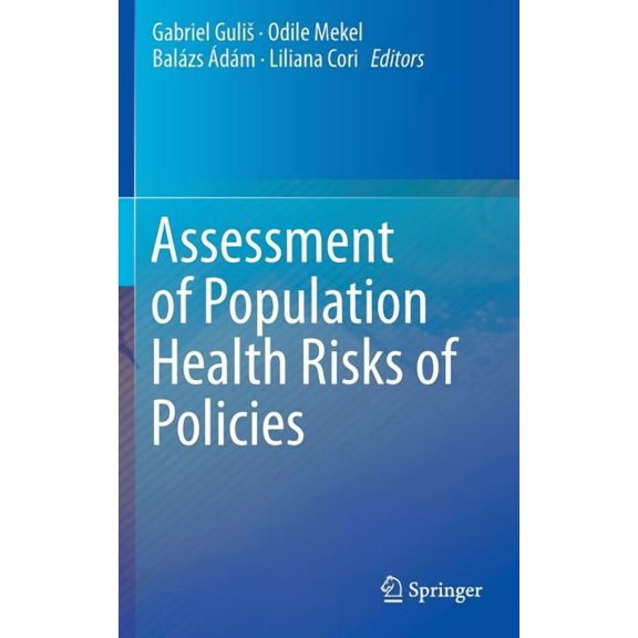 Assessment Of Population Health Risks Of Policies