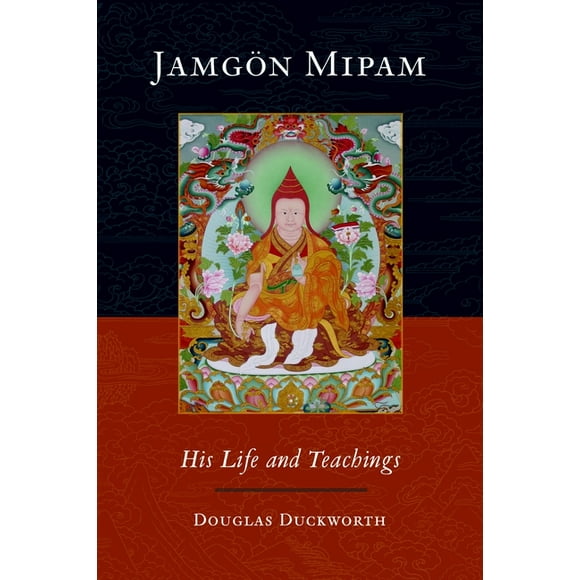 Jamgon Mipam : His Life and Teachings (Paperback)