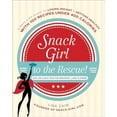 thumbnail image 1 of Pre-Owned Snack Girl to the Rescue!: A Real-Life Guide to Losing Weight and Getting Healthy with 100 Recipes Under 400 Calories (Paperback) 0385349084 9780385349086, 1 of 1