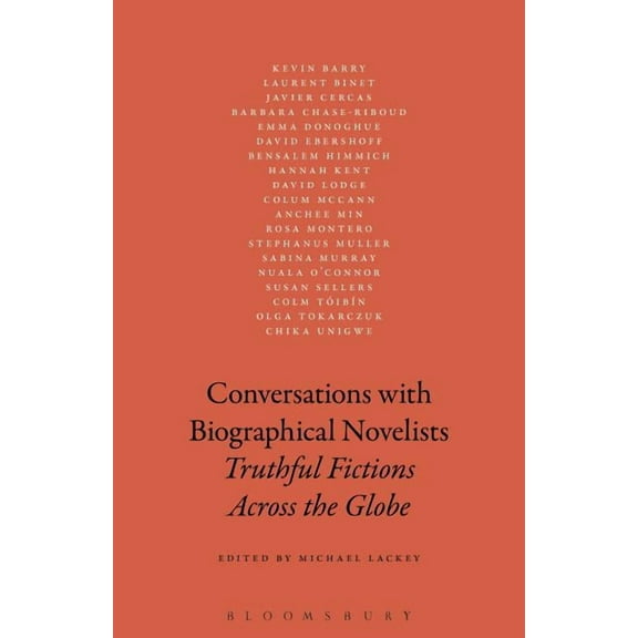 Conversations with Biographical Novelists: Truthful Fictions Across the Globe, (Paperback)