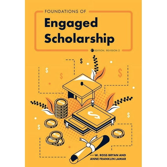 Foundations of Engaged Scholarship, (Paperback)