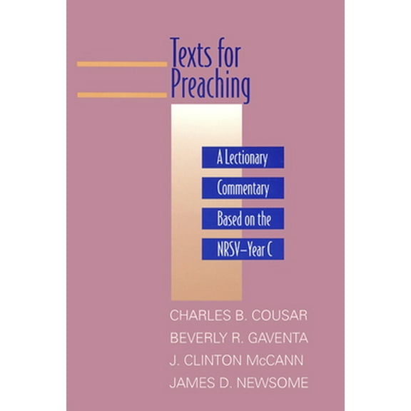 Pre-Owned Texts for Preaching: A Lectionary Commentary Based on the Nrsv-Year C (Hardcover) 0664220002 9780664220006