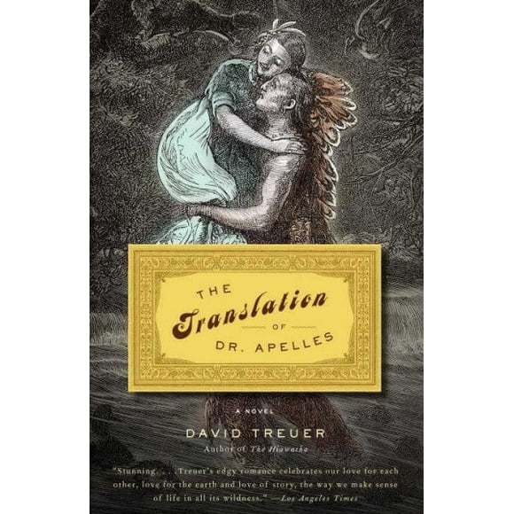Pre-owned Translation of Dr. Apelles : A Love Story, Paperback by Treuer, David, ISBN 0307386627, ISBN-13 9780307386625