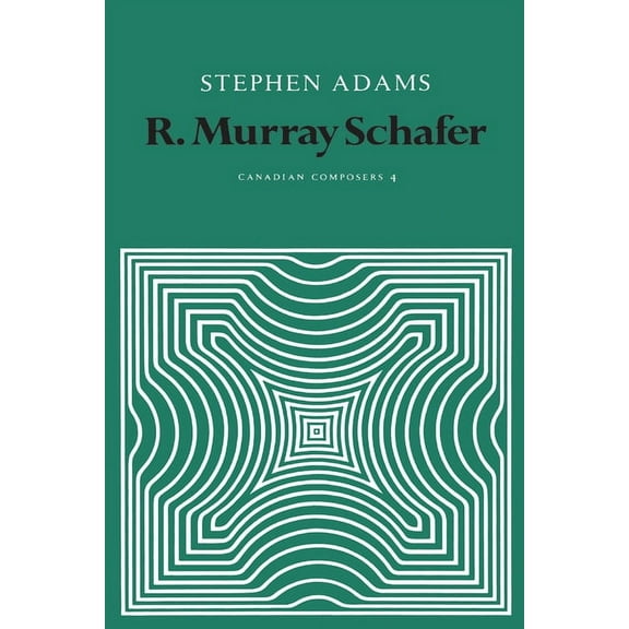 Heritage R. Murray Schafer, (Paperback)