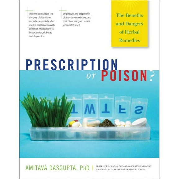 Prescription or Poison?: The Benefits and Dangers of Herbal Remedies, (Hardcover)