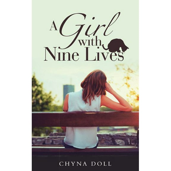 A Girl with Nine Lives (Paperback) by Chyna Doll