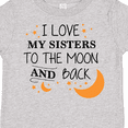 thumbnail image 4 of Inktastic I Love My Sisters to the Moon and Back Boys or Girls Toddler T-Shirt, 4 of 5