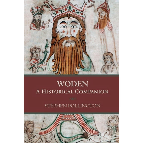 Woden: A Historical Companion, (Paperback)