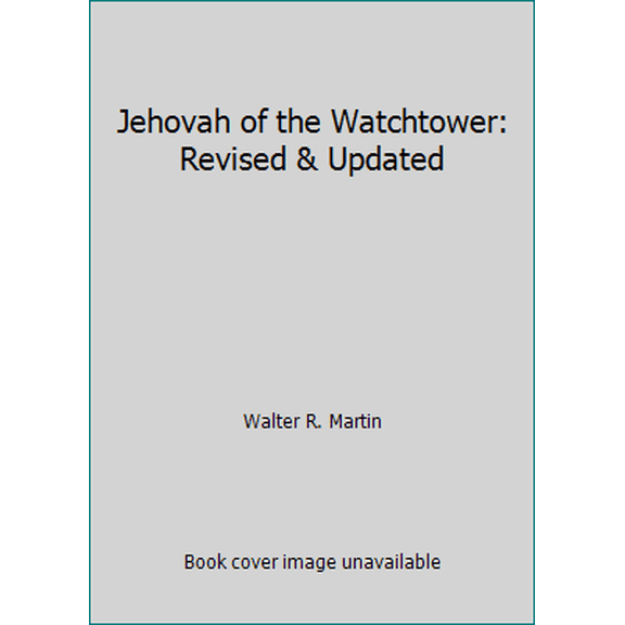 Pre-Owned Jehovah of the Watchtower: Revised & Updated (Paperback) 0802442900 9780802442901