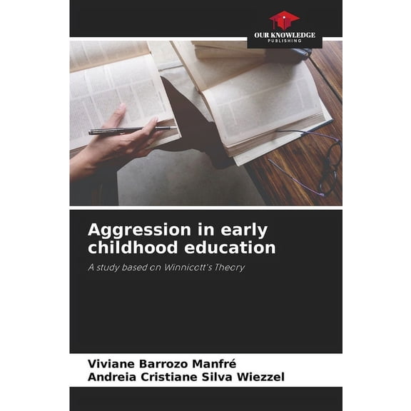 Aggression in early childhood education (Paperback)
