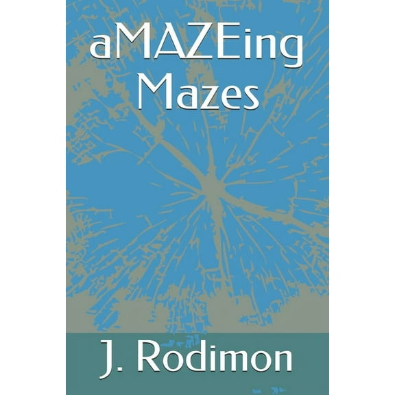 aMAZEing Mazes, (Paperback)