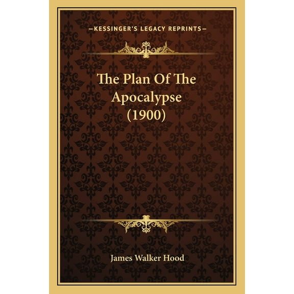The Plan Of The Apocalypse (1900) (Paperback)