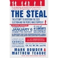 thumbnail image 1 of Pre-Owned The Steal: The Attempt to Overturn the 2020 Election and the People Who Stopped It (Hardcover) 0802159958 9780802159953, 1 of 1